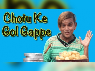 Chotu Ke Gol Gappe