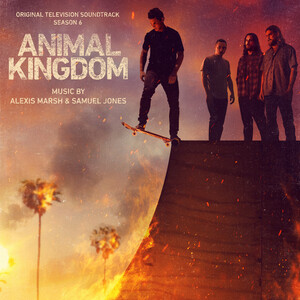 Animal Kingdom: Season 6 (Original Television Soundtrack) Songs Download,  MP3 Song Download Free Online 