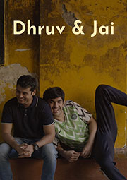 Dhruv and Jai