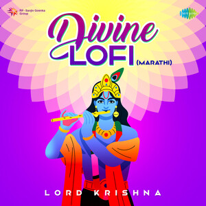 Divine Lofi - Lord Krishna (Marathi) Songs Download, MP3 Song Download Free  Online 
