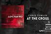At The Cross (Love Ran Red) Lyrics & Chords Video Song