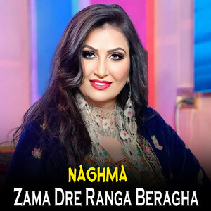 Download Lady Zama Sex Porn - Zama Dre Ranga Beragha Songs Download, MP3 Song Download Free Online -  Hungama.com