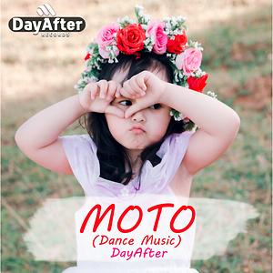 Moto Song Download by Day After – Moto @Hungama