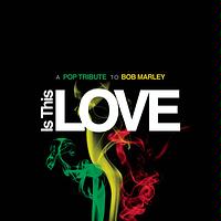 Is This Love A Pop Tribute To Bob Marley Songs Download Is This Love A Pop Tribute To Bob Marley Songs Mp3 Free Online Movie Songs Hungama