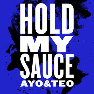 Hold My Sauce Songs Download Hold My Sauce Songs Mp3 Free Online