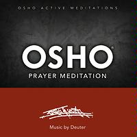 Osho Dynamic Meditation (Osho Active Meditations) - Album by Osho & Deuter  - Apple Music