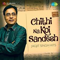 Chithi Na Koi Sandesh Jagjit Singh Hits Songs Download MP3 Song Chithi Na Koi Sandesh Jagjit Singh Hits Songs Download MP3 Song