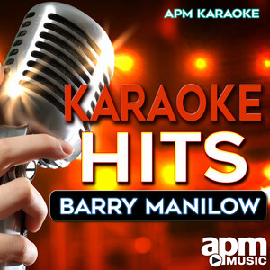 Karaoke Hits Barry Manilow Songs Download Mp3 Song Download Free Online Hungama Com