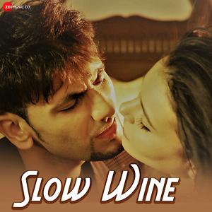 Slow Wine Song Slow Wine Mp3 Download Slow Wine Free Online Slow Wine Songs 2018 Hungama hungama