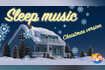 Sleep music- Baby's Lullabies - Christmas version #lullabies #sleepmusic #christmas Video Song