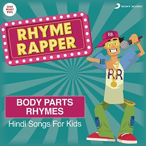 Rhyme Rapper: Hindi Songs for Kids (Body Parts) Songs Download, MP3 Song  Download Free Online 