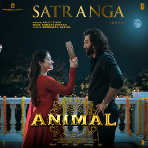 Satranga (From 'ANIMAL') Song Download By Arijit Singh – Satranga.