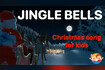 JINGLE BELLS - Christmas song  for kids #Christmassongforkids #babysongs Video Song