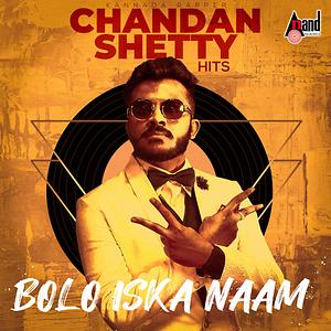 Bolo Iska Naam Kannada Rapper Chandan Shetty Hits Songs Download, MP3 Song  Download Free Online 