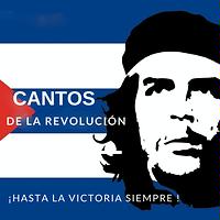 Cantos De La Revolucion (Hasta La Victoria Siempre !) Songs Download ...