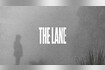The Lane Video Song
