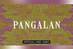 Pangalan (Official Lyric Video) Video Song