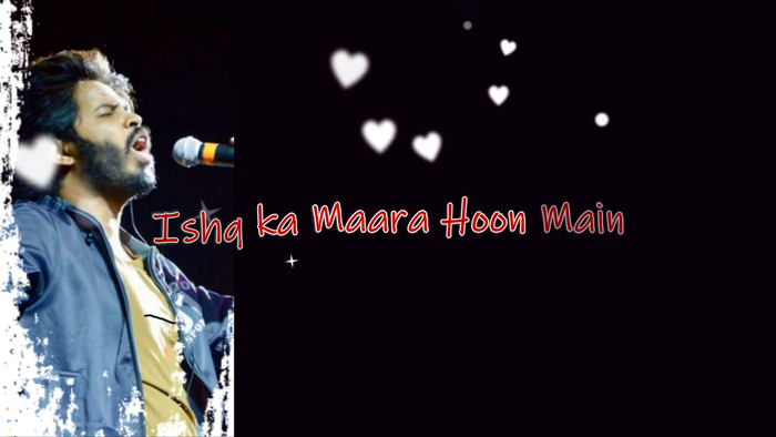 Ishq Ka Maara Hoon Hindi Roman Lyrics