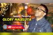 GLORY HALELUYA (Official Lyrics Video) Video Song