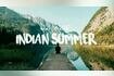 Indian Summer Video Song
