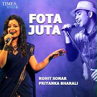 Priyonka Bhorali Sex Video - Fota Juta Song Download by Rohit Sonar â€“ Fota Juta @Hungama