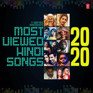 Most Viewed Hindi Songs 2020 Songs Download MP3 Song Download