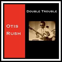 Otis Rush Songs Download Otis Rush New Songs List Best All Mp3 Free Online Hungama hungama