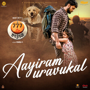 Aayiram Uravukal From 777 Charlie Tamil Song Download by