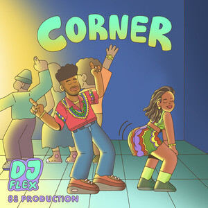 Corner (Afrobeat) Song Download by DJ Flex – Corner (Afrobeat) @Hungama