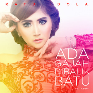 Ada Gajah Dibalik Batu Song Download Ada Gajah Dibalik Batu Mp3 Song Download Free Online Songs Hungama Com