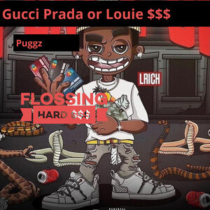 Gucci Prada or Louie $$$ Song Download | Gucci Prada or Louie MP3 Song Download Online: Songs - Hungama.com