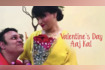Valentine's Day Aaj Kal Video Song