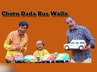 Chotu Dada Bus Walla