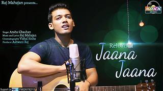 Reloaded Jaana Jaana