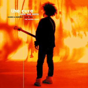 Play Song Download by The Cure Join The Dots The B Sides