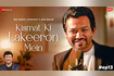 Kismat Ki Lakeeron Mein (Zee Music Originals) - Video Video Song
