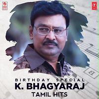 Birthday Special K Bhagyaraj Tamil Hits Songs Download MP3 Song Birthday Special K Bhagyaraj Tamil Hits Songs Download MP3 Song
