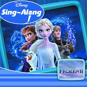 Disney Sing-Along: Frozen 2 Songs Download, MP3 Song Download Free Online -  
