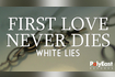First Love Never Dies (Official Lyric Video) Video Song