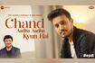 Chand Aadha Aadha Kyun Hai (Zee Music Originals) - Video Video Song