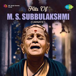 Hits Of M S Subbulakshmi Carnatic Songs Download Hits Of M S Subbulakshmi Carnatic Songs Mp3 Free Online Movie Songs Hungama Now, listen to all your favourite songs, along with the lyrics, only on jiosaavn. hits of m s subbulakshmi carnatic