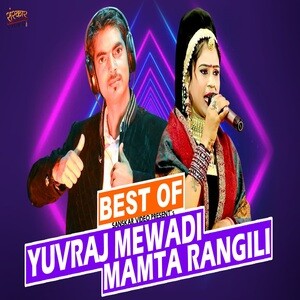 300px x 300px - Best Of Yuvraj Mewadi Mamta Rangili Songs Download, MP3 Song Download Free  Online - Hungama.com