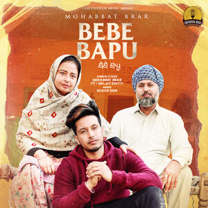 Bebe Bapu Mp3 Song Download Bebe Bapu Song By Mohabbat Brar Bebe Bapu Songs 21 Hungama