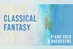 Classical Fantasy Video Song