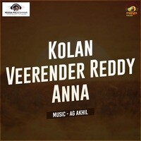 Kolan Veerender Reddy Anna Songs Download, MP3 Song Download Free ...