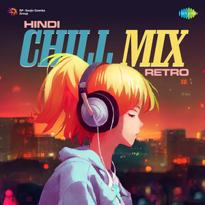Hindi Chill Mix Retro Songs Download, MP3 Song Download Free Online -  