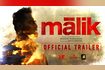 Malik Official Trailer Video Song