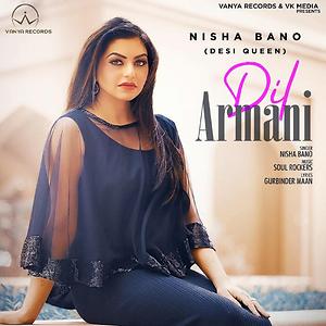 Dil Armani Song Download by Nisha Bano Dil Armani Hungama