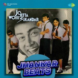 Jo Jeeta Wohi Sikandar - Jhankar Beats Songs Download, MP3 Song Download  Free Online 