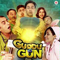 Guddu Ki Gun Songs Download MP3 Song Download Free Online